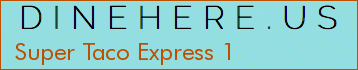 Super Taco Express 1