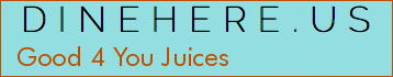 Good 4 You Juices