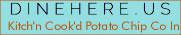Kitch'n Cook'd Potato Chip Co Inc