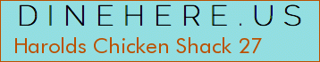 Harolds Chicken Shack 27