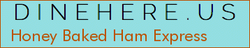 Honey Baked Ham Express