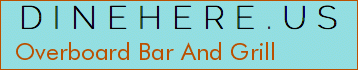 Overboard Bar And Grill