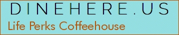 Life Perks Coffeehouse