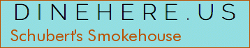 Schubert's Smokehouse
