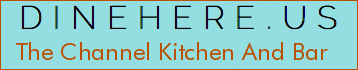 The Channel Kitchen And Bar