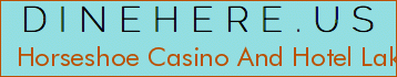 Horseshoe Casino And Hotel Lake Charles