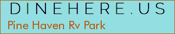 Pine Haven Rv Park