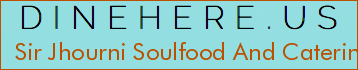 Sir Jhourni Soulfood And Catering