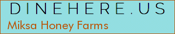 Miksa Honey Farms