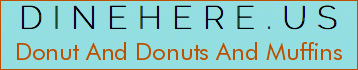 Donut And Donuts And Muffins