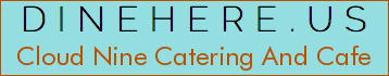 Cloud Nine Catering And Cafe