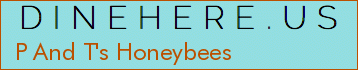 P And T's Honeybees