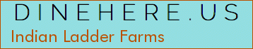 Indian Ladder Farms