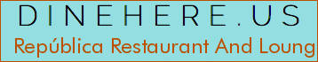 República Restaurant And Lounge