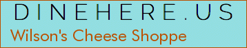 Wilson's Cheese Shoppe