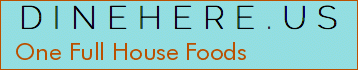 One Full House Foods