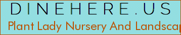 Plant Lady Nursery And Landscape Supply