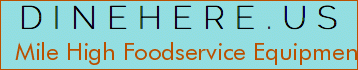 Mile High Foodservice Equipment And Supplies