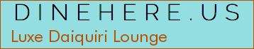 Luxe Daiquiri Lounge