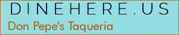 Don Pepe's Taqueria