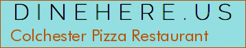 Colchester Pizza Restaurant