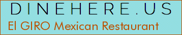 El GIRO Mexican Restaurant