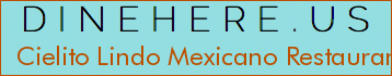Cielito Lindo Mexicano Restaurant