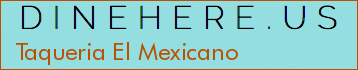 Taqueria El Mexicano