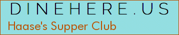 Haase's Supper Club