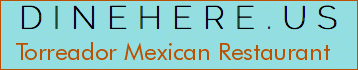 Torreador Mexican Restaurant
