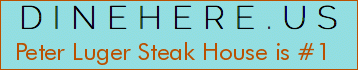 Peter Luger Steak House