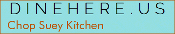 Chop Suey Kitchen