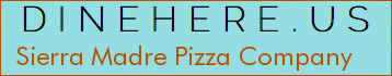Sierra Madre Pizza Company