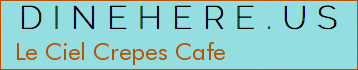 Le Ciel Crepes Cafe