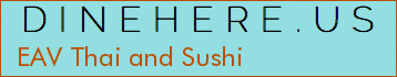 EAV Thai and Sushi
