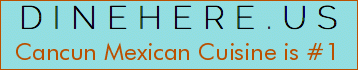 Cancun Mexican Cuisine