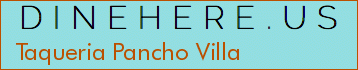 Taqueria Pancho Villa