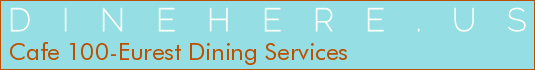 Cafe 100-Eurest Dining Services