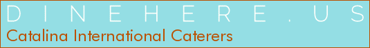 Catalina International Caterers