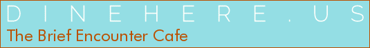 The Brief Encounter Cafe
