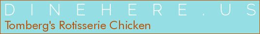Tomberg's Rotisserie Chicken
