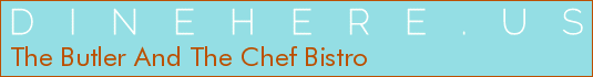 The Butler And The Chef Bistro
