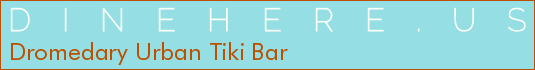 Dromedary Urban Tiki Bar