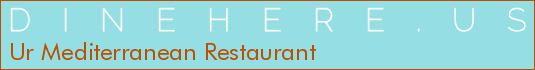 Ur Mediterranean Restaurant
