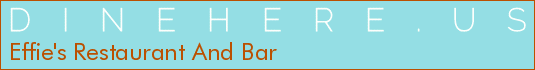 Effie's Restaurant And Bar