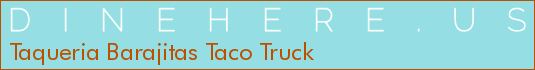 Taqueria Barajitas Taco Truck