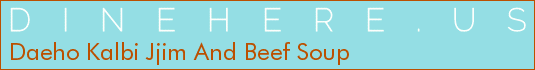 Daeho Kalbi Jjim And Beef Soup