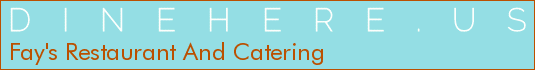 Fay's Restaurant And Catering