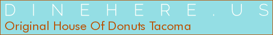 Original House Of Donuts Tacoma