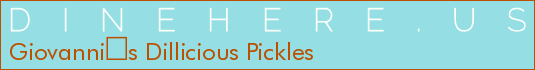 Giovannis Dillicious Pickles